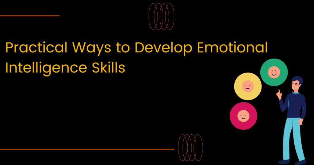 ways to develop emotional intelligence skills