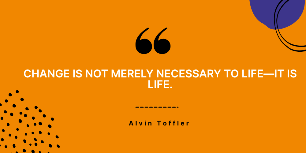 quotation about change being essential for growth